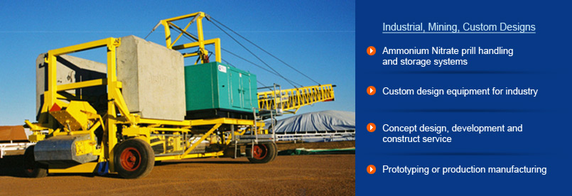 Industrial, Mining, Custom Design